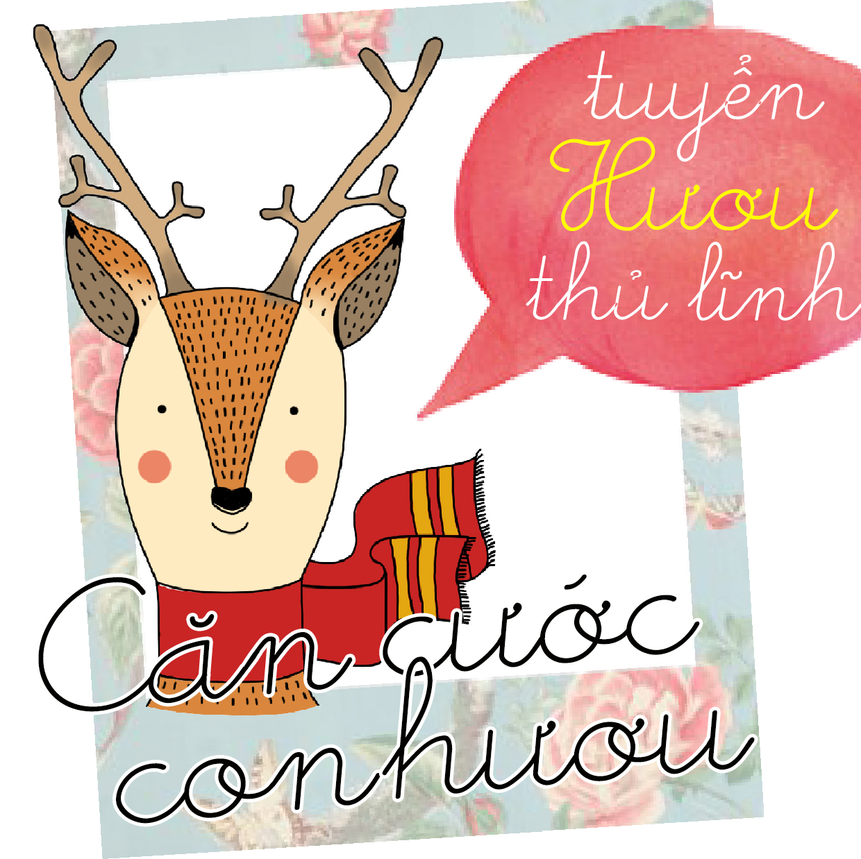 Cuộc thi: Đi tìm Hươu Thủ Lĩnh